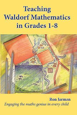 Teaching Waldorf Mathematics in Grades 1-8 – 9781912480258