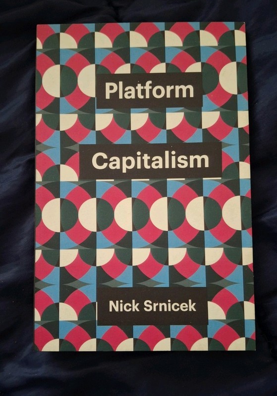 Theory Redux Ser.: Platform Capitalism by Nick Srnicek (2016, Trade Paperback)