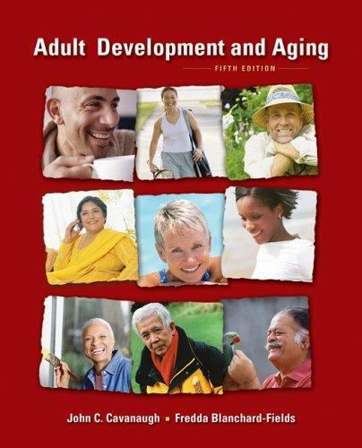 Adult Development and Aging by Cavanaugh, John C.; Blanchard-Fields, Fredda