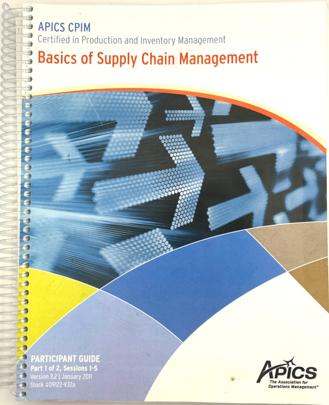 APICS CPIM Basics of Supply Chain Management Participant Guide V3.2 2011