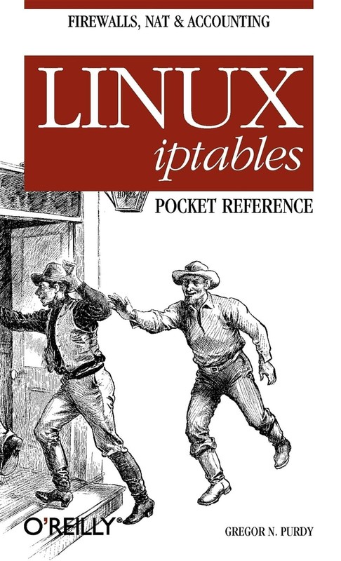 Linux iptables Pocket Reference