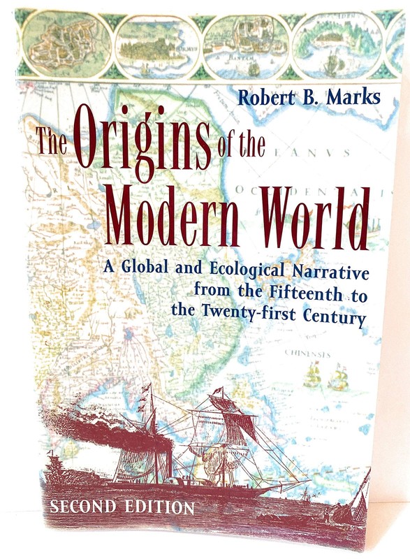 The Origins of the Modern World by Robert B. Marks