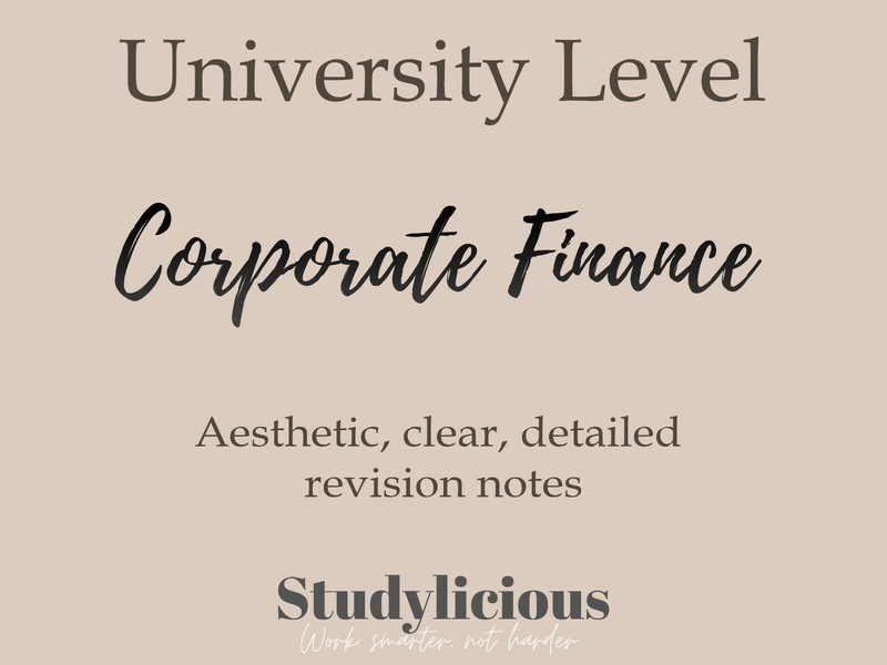 Economics: CORPORATE FINANCE (university level) Aesthetic Clear Detailed NOTES