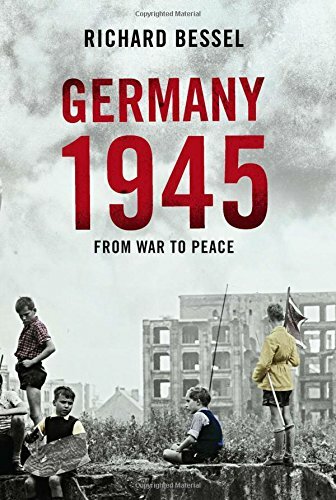 Germany, 1945: From War to Peace by Bessel, Richard Other book format Book The
