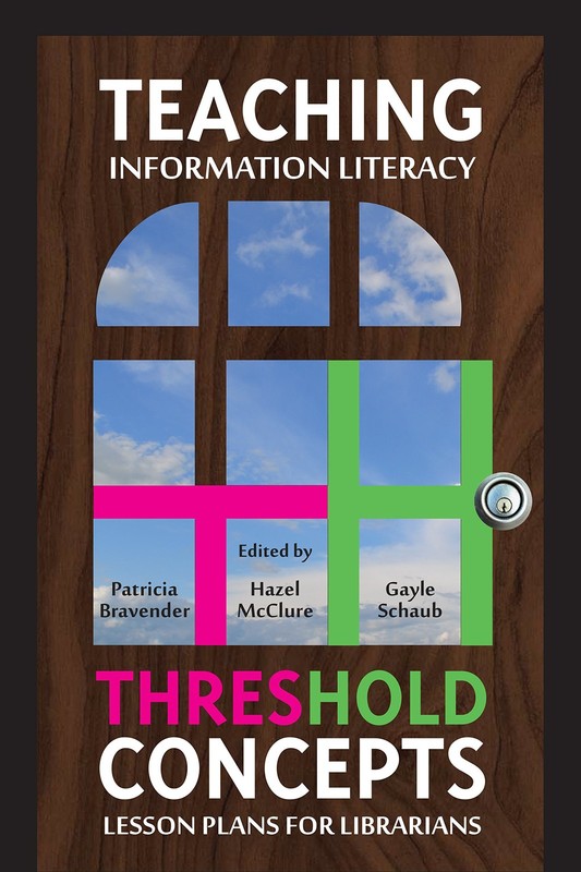 Teaching Information Literacy Threshold Concepts: Lesson – paperback McClure…