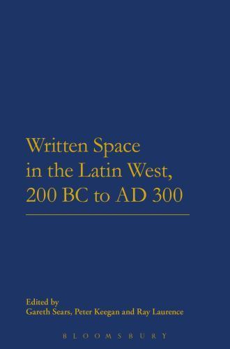 Written Space in the Latin West, 200 BC to AD 300, , Good Book