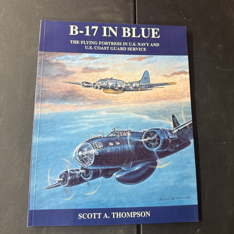 B-17 in Blue Flying Fortress in U. S. Navy and U. S. Coast Guard Scott Thompson