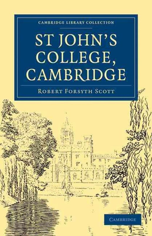 St John’s College, Cambridge by Robert Forsyth Scott (English) Paperback Book