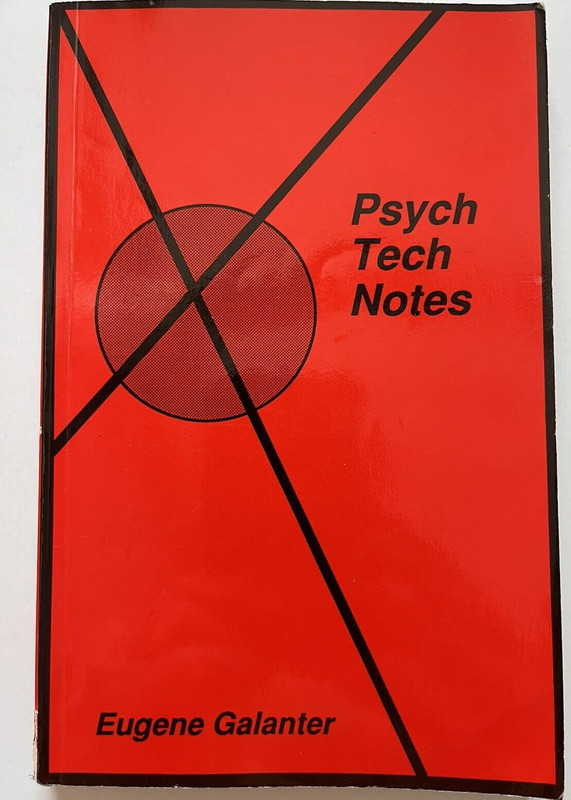 Psych Tech Notes by Eugene Galanter 1988 Psychology Columbia University PB
