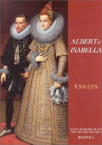 ALBERT & ISABELLA, 1598-1621 By Luc Duerloo & Werner Thomas Excellent Condition