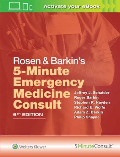 Rosen & Barkin’s 5-Minute Emergency Medicine Consult by MD Schaider, Jeffrey J
