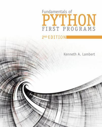 Fundamentals of Python: First – Paperback, by Lambert Kenneth FREE SHIPPING
