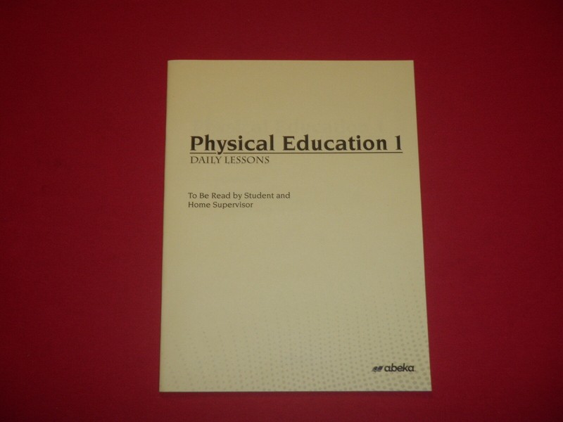 A Beka Book Physical Education 1 Daily Lessons & Supervisor Materials