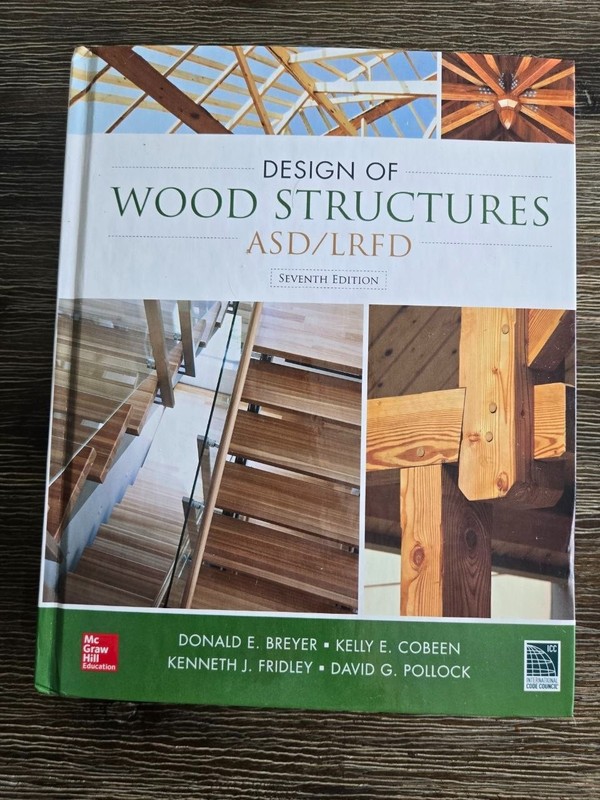 Design of Wood Structures-ASD/LRFD by Donald E Breyer
