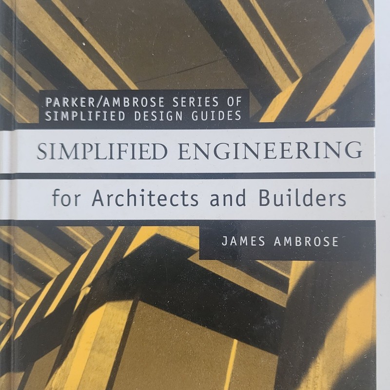Simplified Engineering For Architects & Builders Ninth Edition By James Ambrose gallery