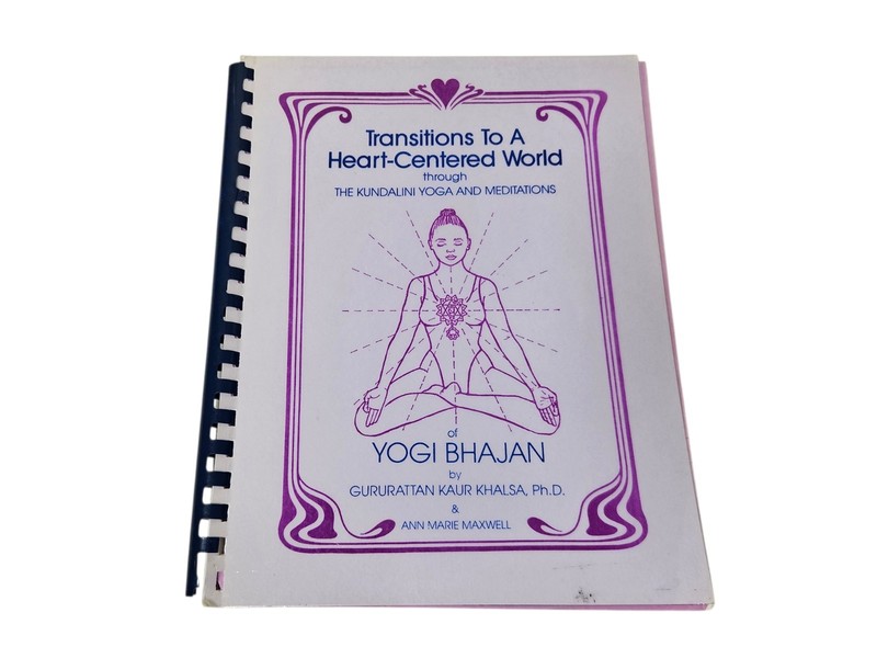Transitions To A Heart-Centered World Through Kundalini Yoga & Meditations Yogi