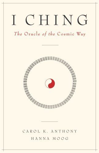 I Ching, The Oracle of the Cosmic Way