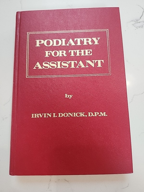 Podiatry for the assistant by Irvin I Donick 1977
