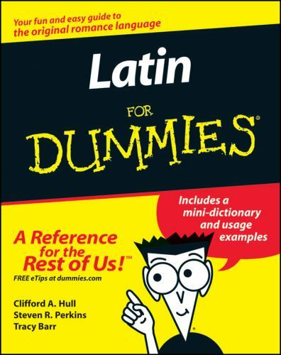 Latin For Dummies Hull, Clifford A., Perkins, Steven R., Barr, Tracy L. paperba