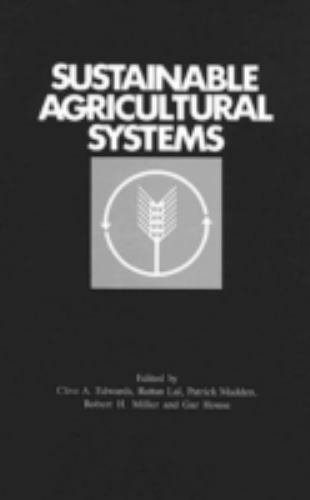 Sustainable Agricultural Systems, Hardcover by Edwards, Clive A.; Lal, Rattan…