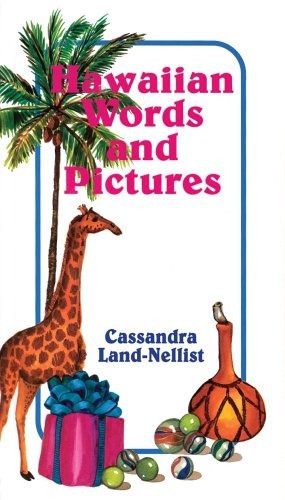 HAWAIIAN WORDS AND PICTURES By Cassandra Land-nellist – Hardcover **Excellent**