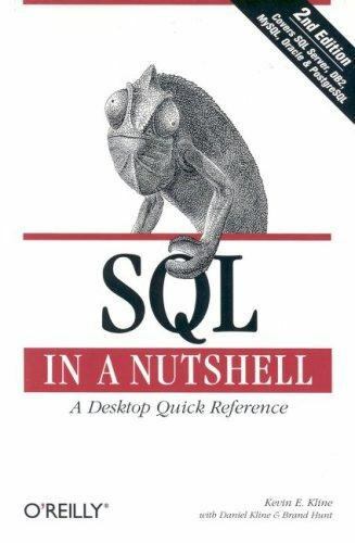 In a Nutshell (o’Reilly) Ser.: SQL in a Nutshell : A Desktop Quick Reference by