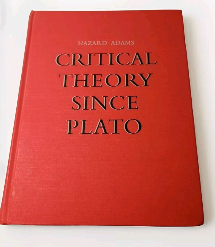 Critical Theory Since Plato by Hazard Adams -1971 Hardcover -Philosophy