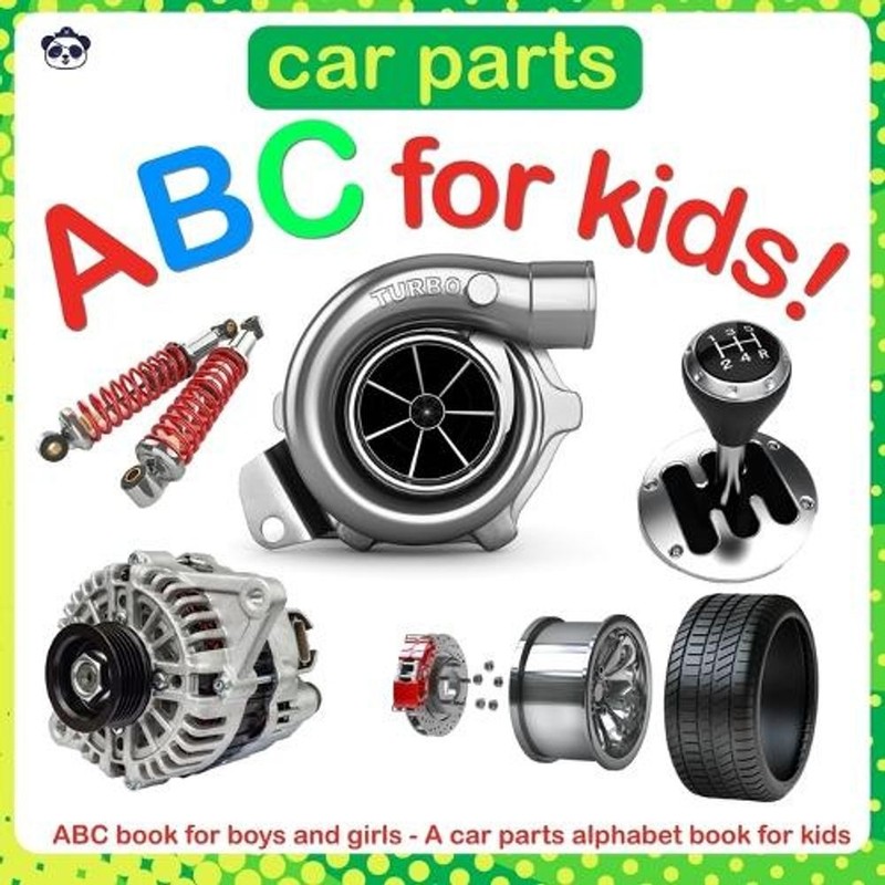 Car Parts ABC for Kids!: ABC book for boys and girls – A car parts alphabet book