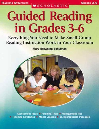 Guided Reading in Grades 3 – 6 – By Schulman, Mary Browning – Like New B6