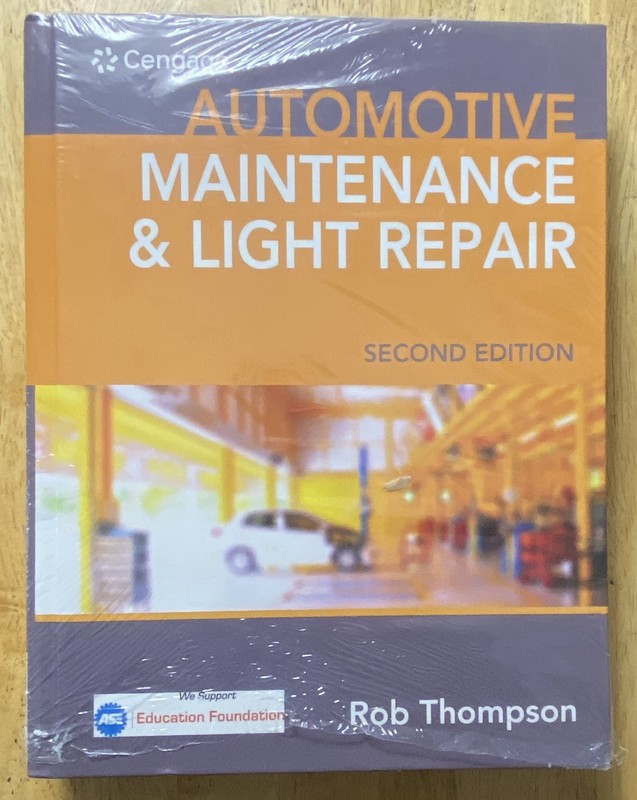 Cengage Automotive Maintenance and Light Repair Second Edition by Rob Thompson