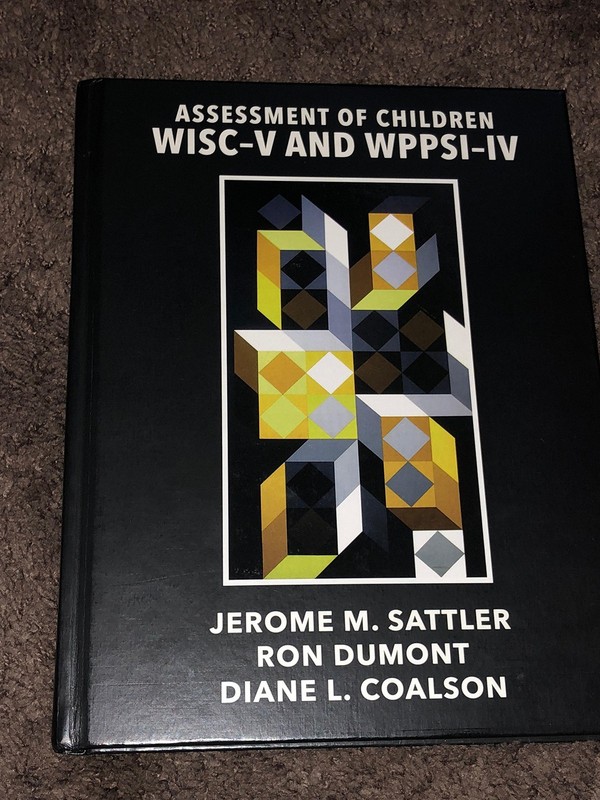Assessment of Children: WISC-V and WPPSI-IV