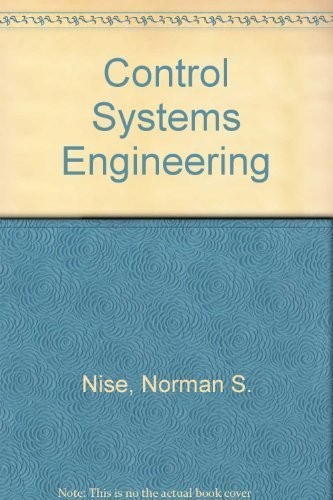 CONTROL SYSTEMS ENGINEERING, 2ND EDITION By Norman S. Nise – Hardcover EXCELLENT