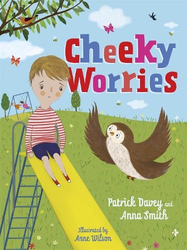 Anna Smith Patrick Davey Cheeky Worries (Hardback)