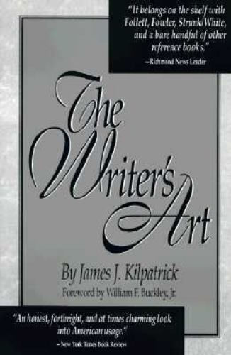 The Writer’s Art – James J Kilpatrick, 9780836279252, paperback