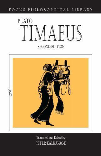 Timaeus (The Focus Philosophical Library) by Plato