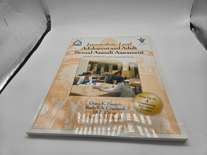 Intermediate-Level Adolescent and Adult Sexual Assault Assesment Faugno book