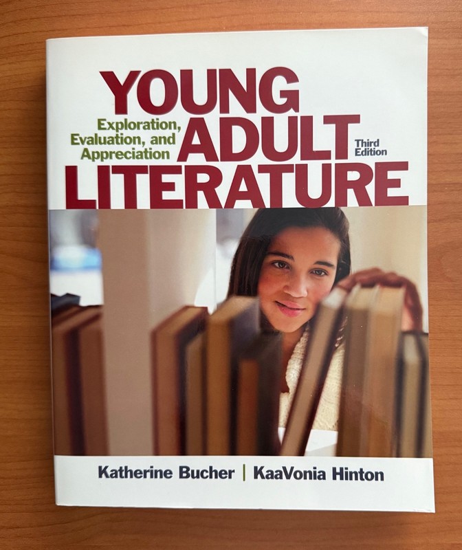 Young Adult Literature – Exploration, Evaluation, Appreciation by Bucher 3rd Ed