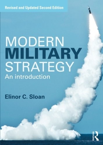 MODERN MILITARY STRATEGY: AN INTRODUCTION By Elinor C. Sloan **BRAND NEW**