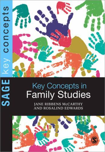 SAGE Key Concepts Ser.: Key Concepts in Family Studies by Rosalind Edwards and J