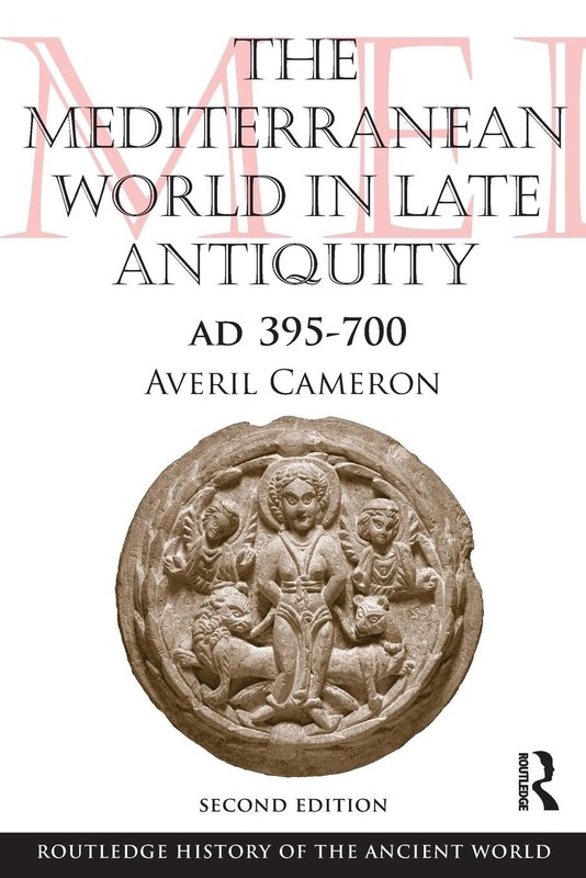 The Mediterranean World in Late Antiquity: AD 395-700 (The Routledge History…