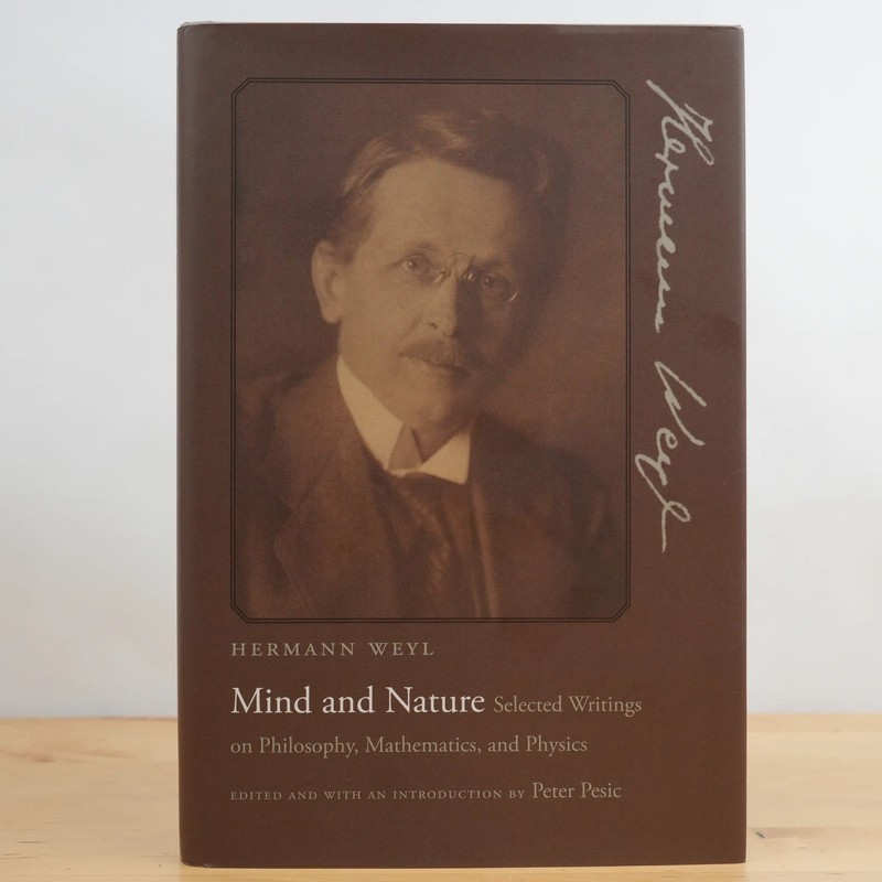 Mind and Nature: Selected Writings on…by Hermann Weyl; First Edition