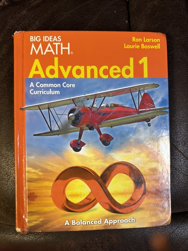 BIG IDEAS MATH Advanced 1 Ser.: BIG IDEAS MATH Advanced 1 : Common Core