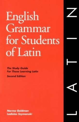 English Grammar for Students of Latin: The Study Guide for Those Learning – GOOD