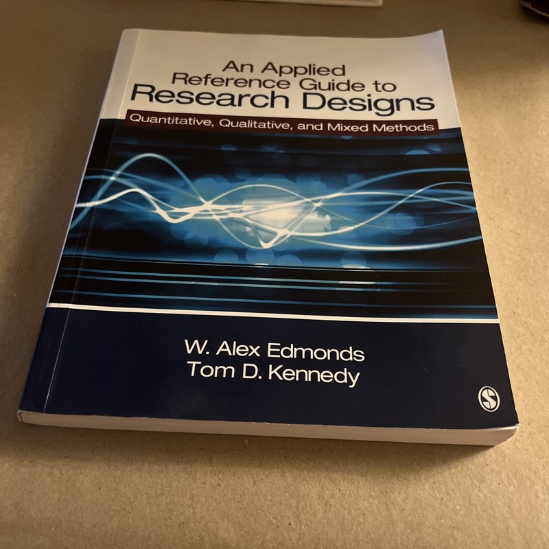 Applied Reference Guide to Research Designs : Quantitative, Qualitative
