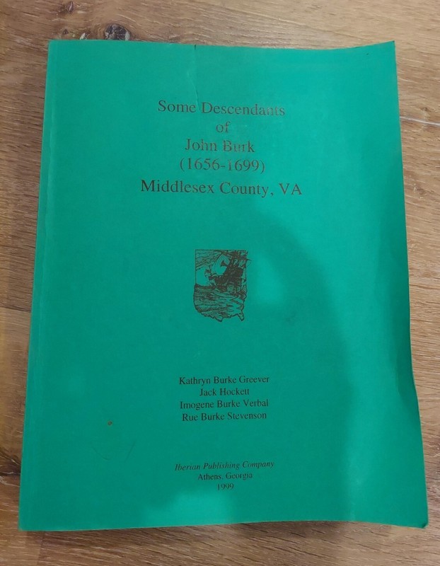 Descendants of John Burk (1656-1699) Middlesex, VA (Genealogy) PB
