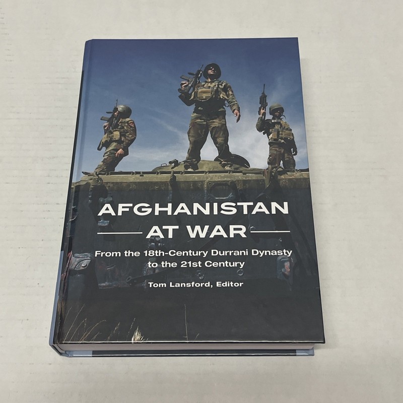 Afghanistan at War: From the 18th-Century Durrani Dynasty to the 21st Centur…