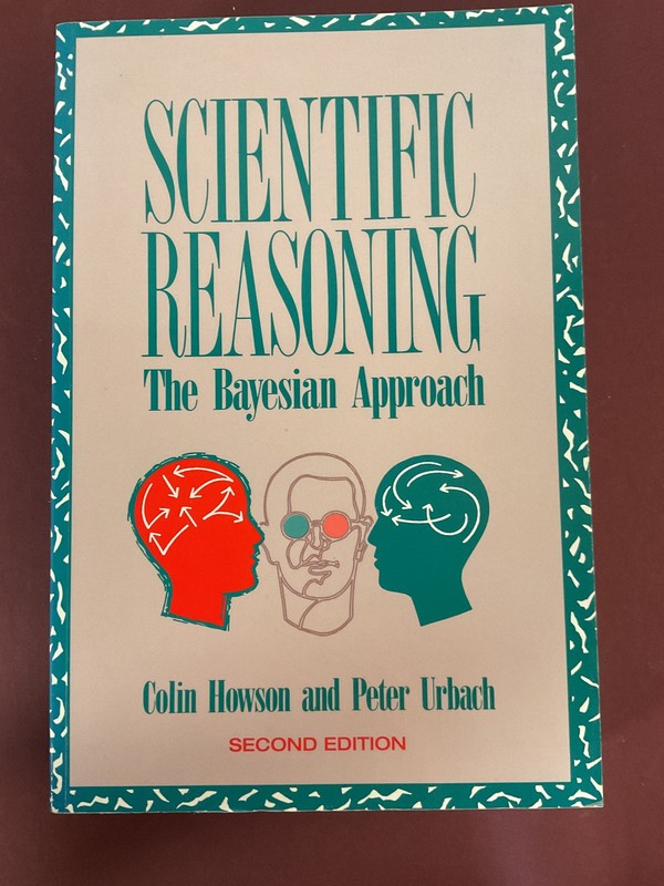 Scientific Reasoning The Bayesian Approach Colin Howson Peter Urbach 2nd Ed