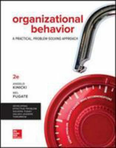 Loose Leaf for Organizational Behavior: A Practical, Problem-Solving Approac…