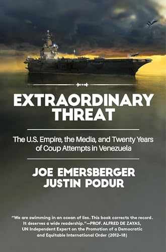 Extraordinary Threat: The – Paperback, by Podur Justin; Emersberger – Very Good