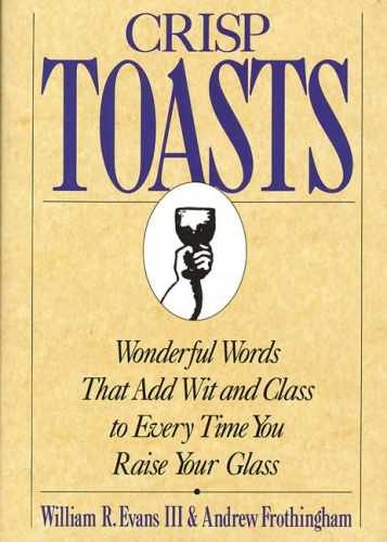 Crisp Toasts: Wonderful Words – Hardcover, by Evans William R.; – Very Good u